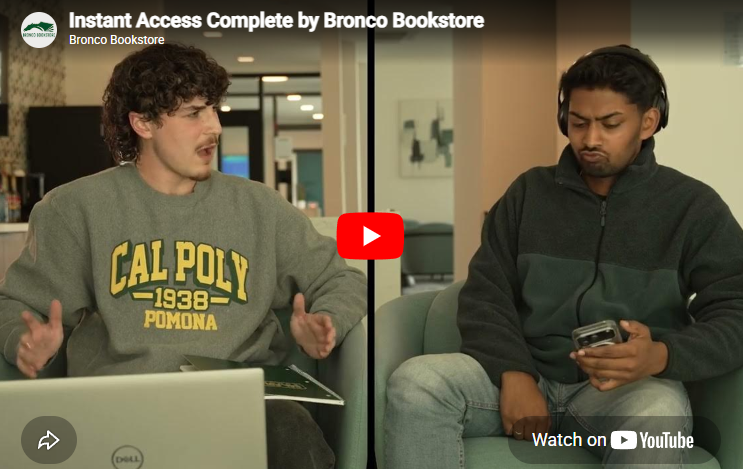 Instant Access Complete by Bronco Bookstore (Opens in Youtube)